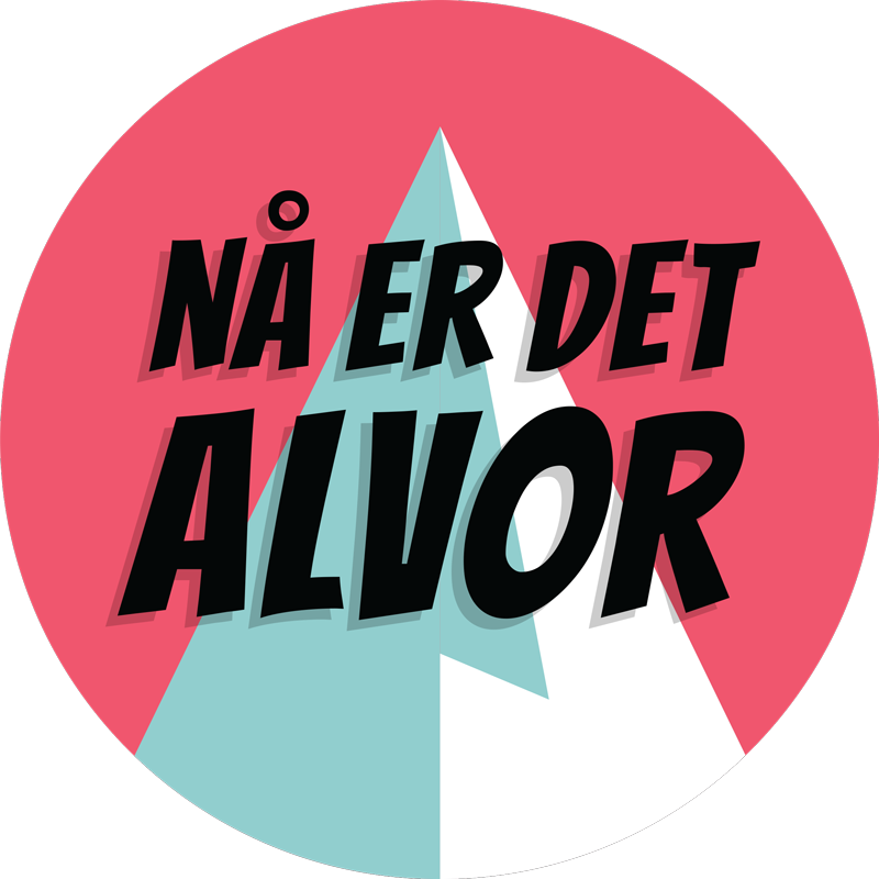 Nå Er Det Alvor